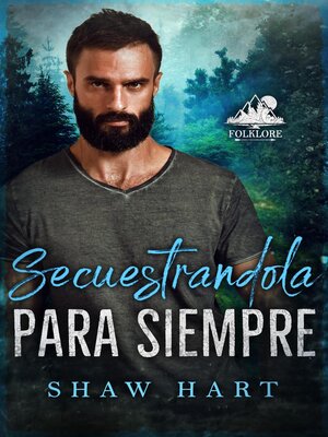 cover image of Secuestrandola para Siempre